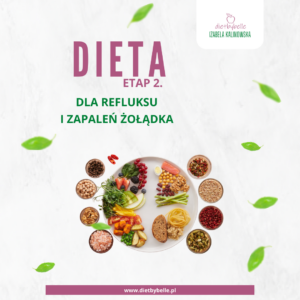 Dieta dla refluksu i zapaleń żołądka (etap 2)