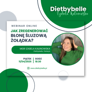 Webinar pt. "Jak zregenerować błonę śluzową żołądka?"