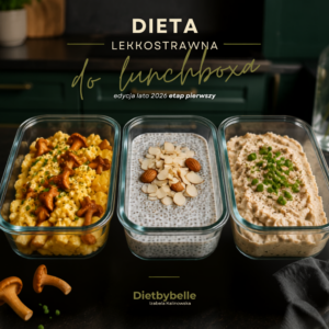 dieta lekkostrawna do lunchboxa edycja lato 2026